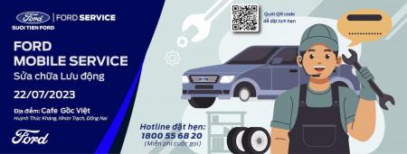 Ford Mobile Service - Sửa chữa lưu động tại Nhơn Trạch, Đồng Nai ngày 22/07/2023