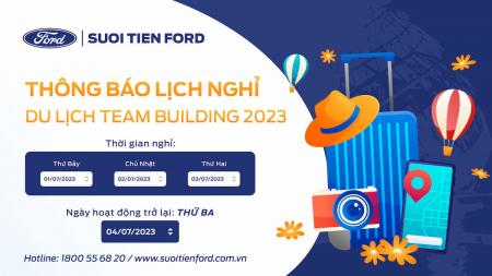 Thông báo lịch nghỉ du lịch Team Building năm 2023 của Suối Tiên Ford