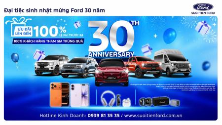 ĐẠI TIỆC SINH NHẬT MỪNG FORD 30 NĂM