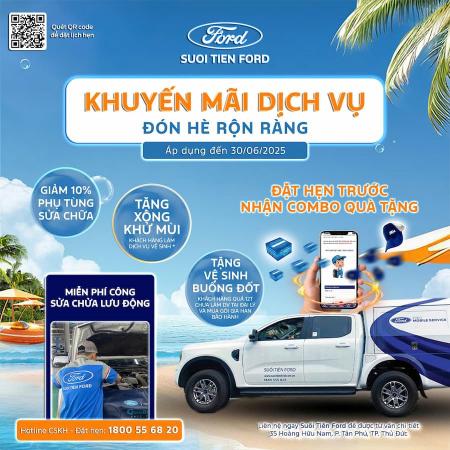 HÈ NÓNG - ƯU ĐÃI NÓNG HƠN TẠI SUỐI TIÊN FORD