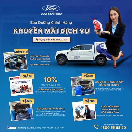 BẢO DƯỠNG CHÍNH HÃNG – KHUYẾN MÃI ĐẶC BIỆT TẠI SUỐI TIÊN FORD