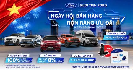 NGÀY HỘI BÁN HÀNG CUỐI TUẦN – RỘN RÀNG ƯU ĐÃI TẠI SUỐI TIÊN FORD