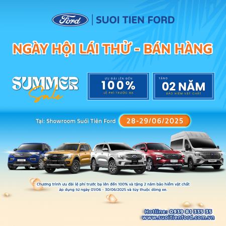 SUMMER SALE - NGÀY HỘI LÁI THỬ – BÁN HÀNG cùng Suối Tiên Ford