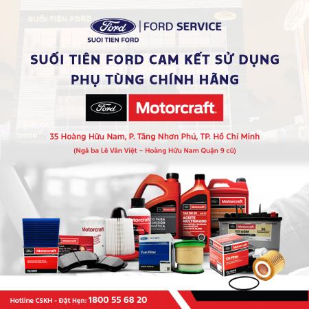 SUỐI TIÊN FORD CAM KẾT SỬ DỤNG PHỤ TÙNG CHÍNH HÃNG