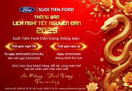 SUỐI TIÊN FORD THÔNG BÁO LỊCH NGHỈ TẾT NGUYÊN ĐÁN 2025