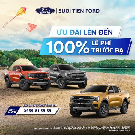 THÁNG 5 RỰC LỬA - ƯU ĐÃI CÙNG SUỐI TIÊN FORD